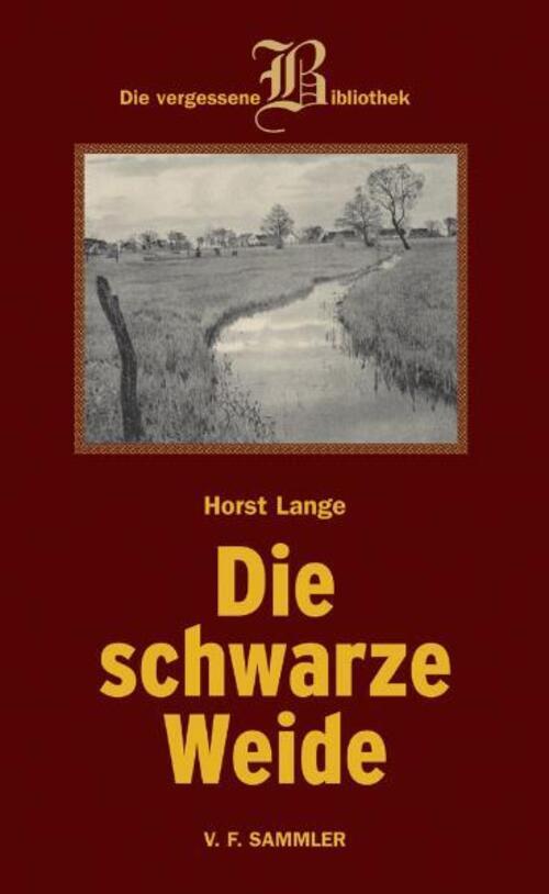 Thumbnail - Schwarze Weide | Horst Lange | Roman | Buch | 434 S. | Deutsch | 2005