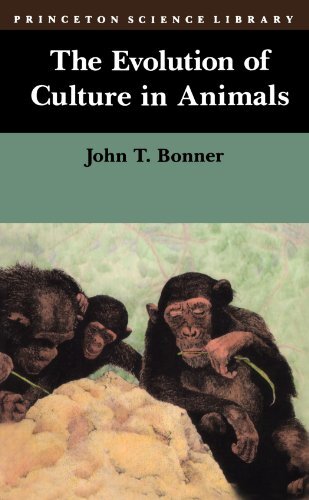 The Evolution of Culture in Animals (Princeton Science Library) by Bonne PB+= - John Tyler Bonner