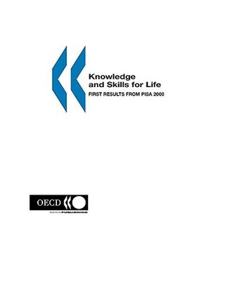 PISA Knowledge and Skills for Life: First Results from PISA 2000: First Results 