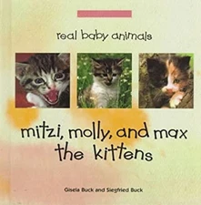 Mitzi, Molly and Max the Kittens Library Binding Gisela, Buck, Si