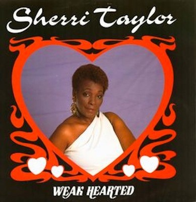 Sherri Taylor - Weak Hearted, 12'', (Vinyl)