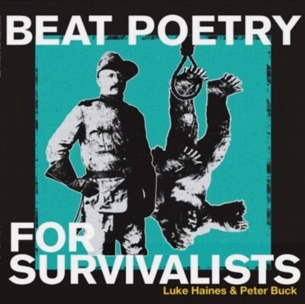 Luke Haines & Peter Buck  - Beat Poetry for Survivalists  Vinyl New/Sealed