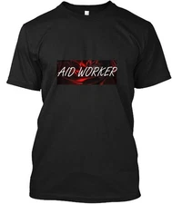 Aid Worker Professional Job Design T-Shirt Made in the USA Size S to 5XL