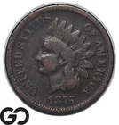 1875 Indian Head Cent Penny, Better Date