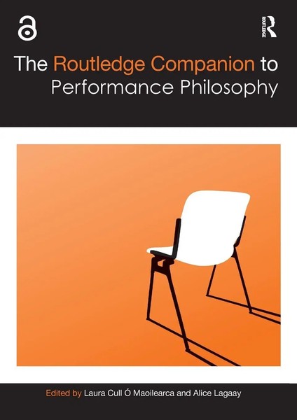 The Routledge Companion To Performance Philosophy | Maoilearca (U. A.) | Buch-image