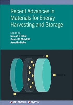Recent Advances in Materials for Energy Harvesting and Storage (Paperback or Sof
