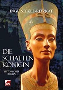 Die Schattenkönigin: historischer Roman von Inge Nickel-... | Buch | Zustand gut - Inge Nickel-Ritzkat