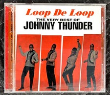 LOOP DE LOOP THE VERY BEST OF JOHNNY THUNDER~ORIG 1998 COLLECTABLES CD~NM