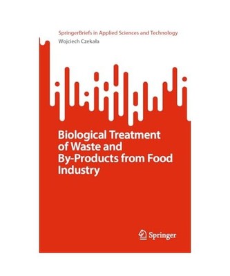 Biological Treatment of Waste and By-Products from Food Industry, Czeka¿a, Wojc