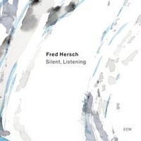 Silent, Listening Von Hersch,Fred | Cd | Zustand Neu