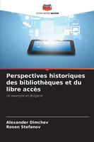 Alexander Dimchev (U. A.) | Perspectives Historiques Des BibliothèQues Et Du...