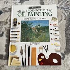 An Introduction to Oil Painting Hardcover Ray Smith