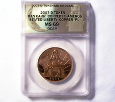 Daniel Carr - 2007 D  5 AMEROS Seated Liberty, Copper - ANACS MS 69