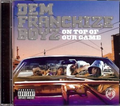 Dem Franchize Boyz - On Top of Our Game - CD Album. 12 tracks incl. Hidden Track
