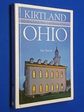 Kirtland Ohio Guide to Family History & Historical Sources Hardcover LDS Mormon