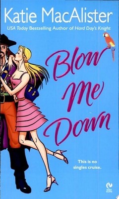 Blow Me Down by Macalister, Katie, Good Book