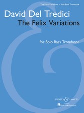 The Felix Variations Solo Bass Trombone
