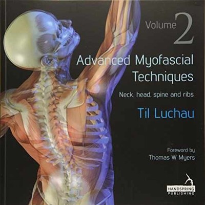 Advanced Myofascial Techniques: Volume 2: - Paperback, by Luchau Til - Good