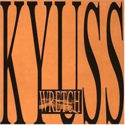 Wretch by Kyuss (CD, 2008)