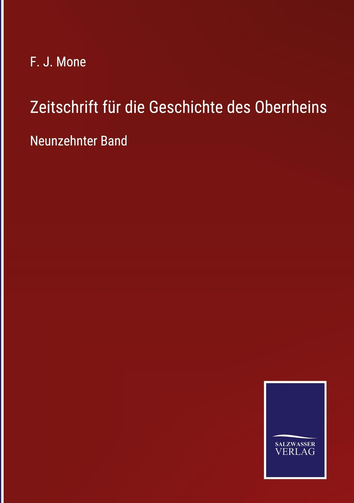 Thumbnail - Zeitschrift Für Die Geschichte Des Oberrheins, F. J. Mone