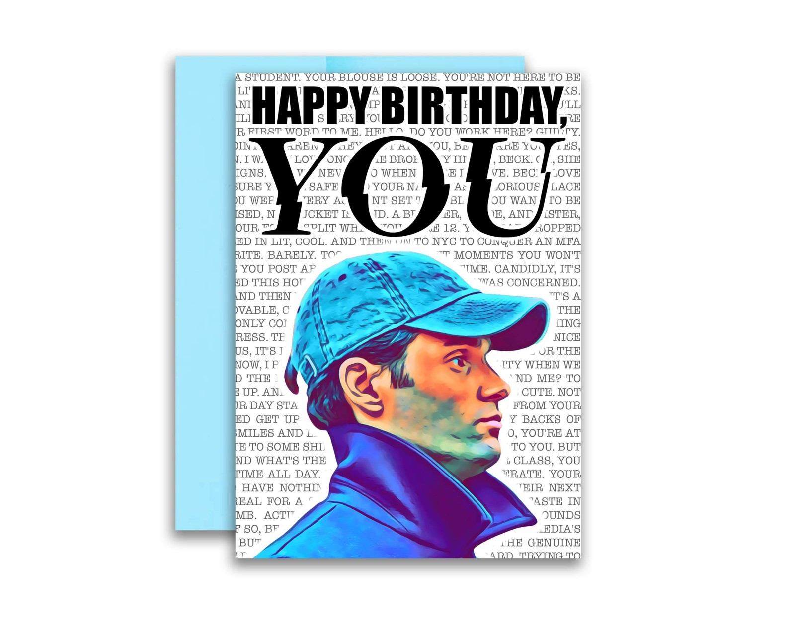You Inspired Joe Goldberg Birthday Card 5x7 inches w/Envelope