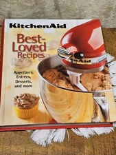 2008, "Kitchen Aid Best-Loved Recipes" Hard Cover Breads ,Pasta, Sauces, ETC