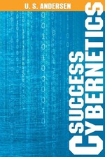 Success Cybernetics by Andersen, U. S. [Paperback]