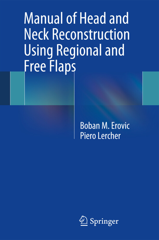 Thumbnail - Manual Of Head And Neck Reconstruction Using Regional And Free Flaps