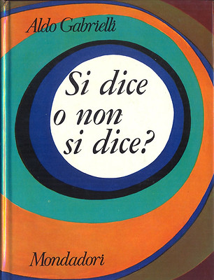 SAGT MAN ODER SAGT MAN NICHT ? ALDO GABRIELLI MONDADORI 1969 AUS DEM HANDEL