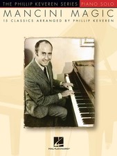 Henry Mancini Magic for Piano Solo Sheet Music 15 Songs Phillip Keveren Book