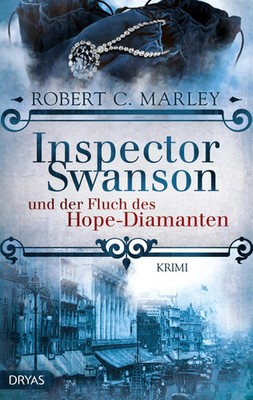 Inspector Swanson und der Fluch des Hope-Diamanten | Krimi | Robert C. Marley