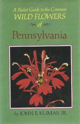 WILD FLOWERS OF PENNSYLVANIA By John E. Klimas - Hardcover *Excellent Condition*