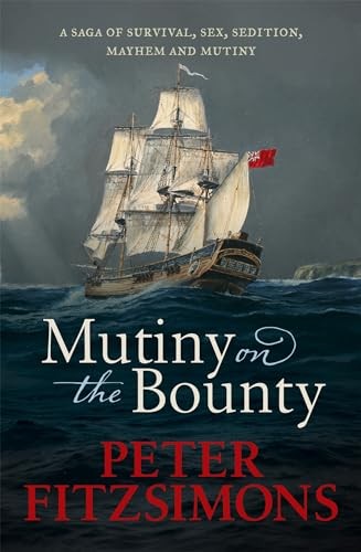 Peter Fitzsimons - Mutiny On The Bounty A Saga Of Sex Sedition May - G245Z-image