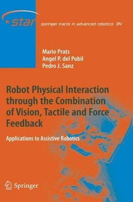 Robot Physical Interaction through the combination of Vision, Tactile and Force 