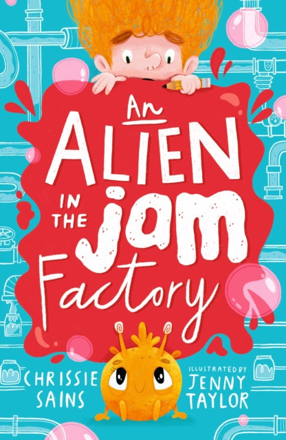 An Alien in the Jam Factory by Chrissie Sains (Paperback Book)