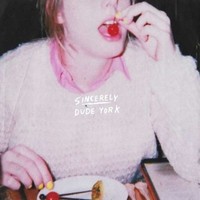 Dude York - Sincerely - Cd - G3Z