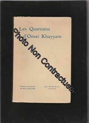 Les Quatrains d'Omar Khayyam - Renderus in französischen Versen von Henri Jaccard | Payot