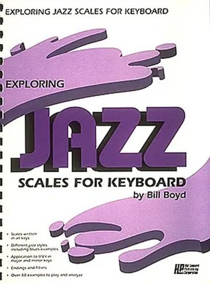Exploring Jazz Scales for Keyboard | Bill Boyd | Taschenbuch | Buch | Englisch