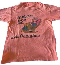 Vintage 70s 80s If Mother Says No Tshirt 50/50 Soft Thin Kids Toddler