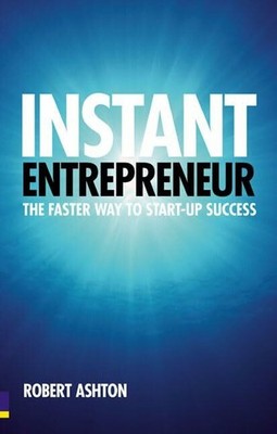 Instant Entrepreneur: The faster way to start-up Buch Pearson Education Limited