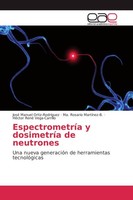 EspectrometríA Y DosimetríA De Neutrones José Manuel Ortiz-RodríGuez
