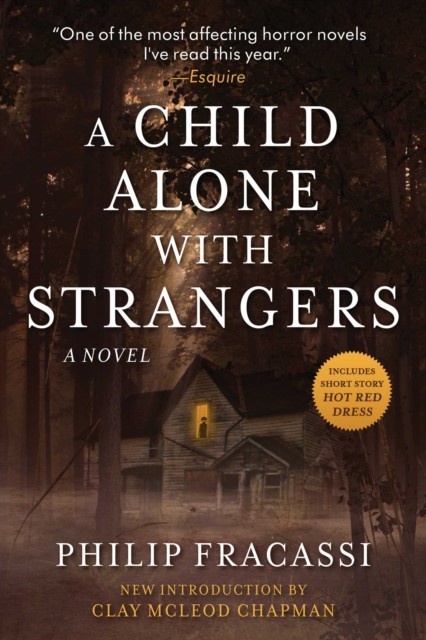 A Child Alone with Strangers A Novel by Philip Fracassi (Paperback Book)