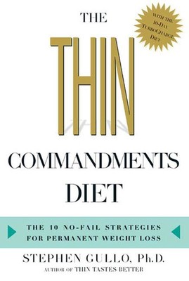 The Thin Commandments Diet: The 10 No-fail Strategies For Permanent Weight L...