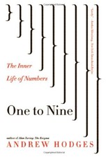 ONE TO NINE: THE INNER LIFE OF NUMBERS By Andrew Hodges - Hardcover **Mint**