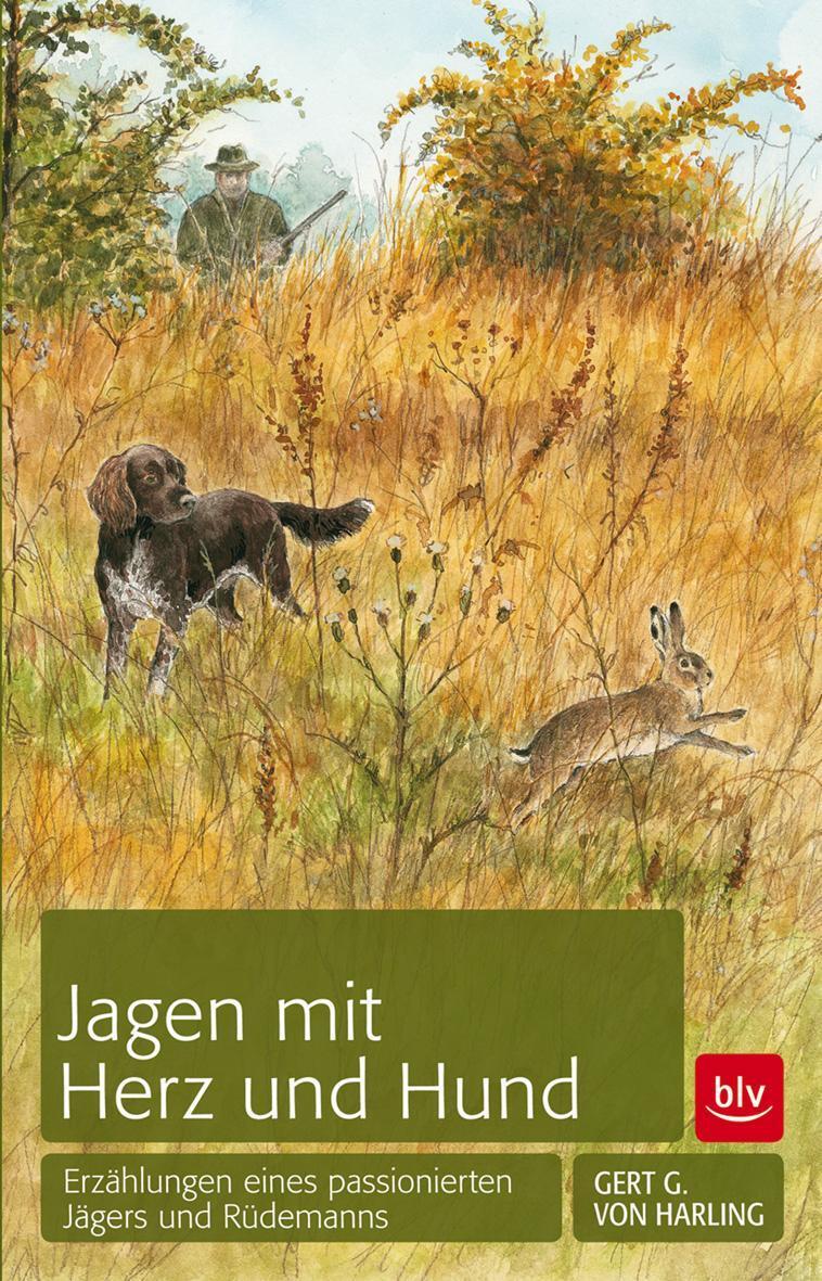 Thumbnail - Jagen Mit Herz Und Hund, Gert G. Von Harling