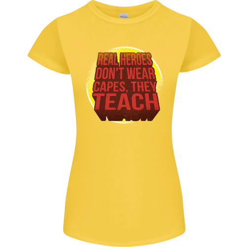 Teachers Don't Wear Capes Funny Teaching Womens Petite Cut T-Shirt - Picture 16 of 58