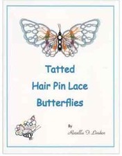 Tatted Hair Pin Lace Butterflies Pattern Book