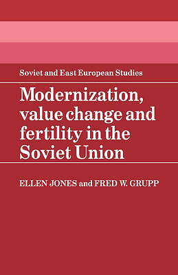 Modernization, Value Change and Fertility in the Soviet Union Jones Grupp