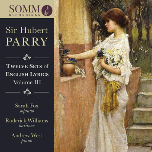 Hubert Parry Sir Hubert Parry: Twelve Sets of English Lyrics - Volume III (CD)