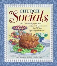 Church Socials: 782 Delicious Recipes from Our Church Communities fo - VERY GOOD